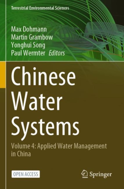 Chinese Water Systems : Volume 4: Applied Water Management in China, Paperback / softback Book