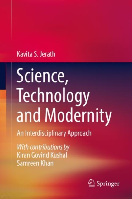 Science, Technology and Modernity : An Interdisciplinary Approach, Hardback Book