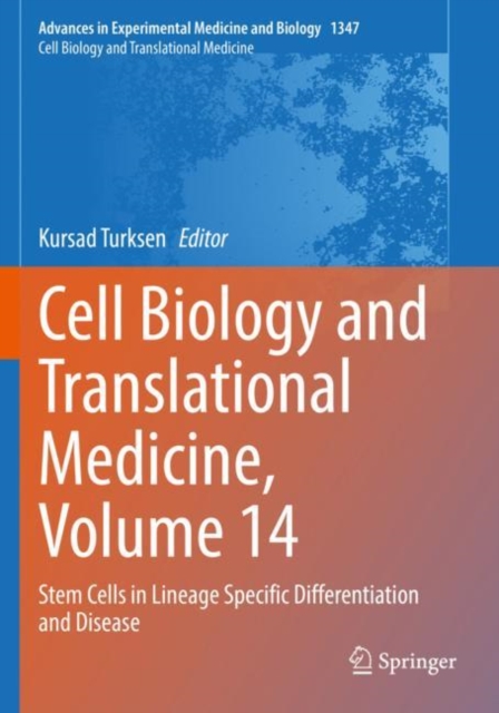 Cell Biology and Translational Medicine, Volume 14 : Stem Cells in Lineage Specific Differentiation and Disease, Paperback / softback Book