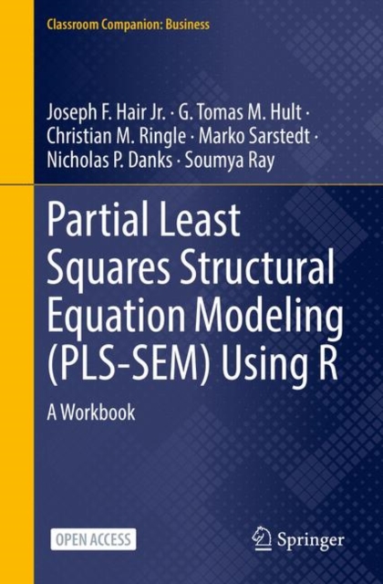 Partial Least Squares Structural Equation Modeling (PLS-SEM) Using R : A Workbook, EPUB eBook