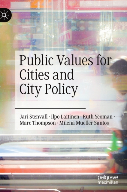 Public Values for Cities and City Policy, Hardback Book