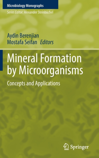 Mineral Formation by Microorganisms : Concepts and Applications, Hardback Book