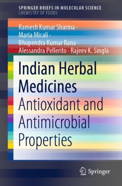 Indian Herbal Medicines : Antioxidant and Antimicrobial Properties, Paperback / softback Book