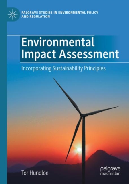 Environmental Impact Assessment : Incorporating Sustainability Principles, Paperback / softback Book