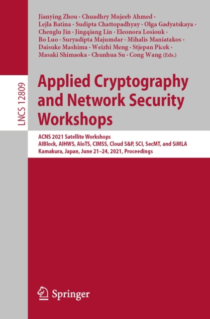 Applied Cryptography and Network Security Workshops : ACNS 2021 Satellite Workshops, AIBlock, AIHWS, AIoTS, CIMSS, Cloud S&P, SCI, SecMT, and SiMLA, Kamakura, Japan, June 21-24, 2021, Proceedings, EPUB eBook