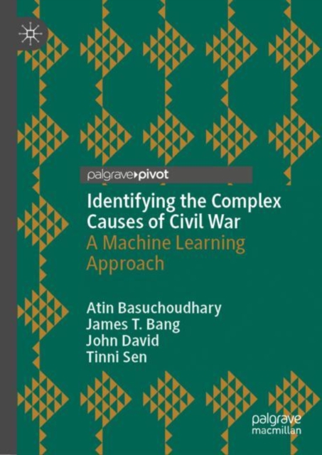 Identifying the Complex Causes of Civil War : A Machine Learning Approach, EPUB eBook