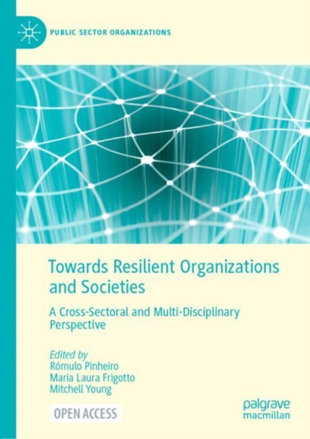 Towards Resilient Organizations and Societies : A Cross-Sectoral and Multi-Disciplinary Perspective, EPUB eBook