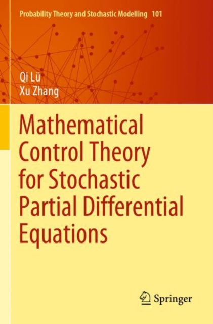 Mathematical Control Theory for Stochastic Partial Differential Equations, Paperback / softback Book