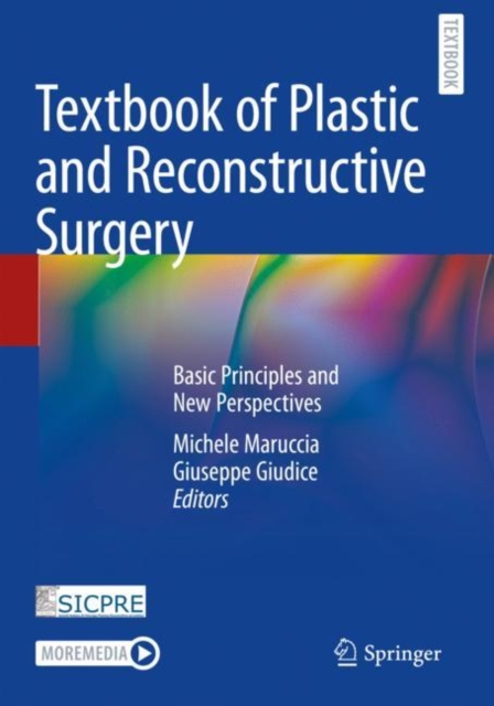 Textbook of Plastic and Reconstructive Surgery : Basic Principles and New Perspectives, Paperback / softback Book