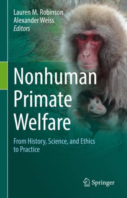 Nonhuman Primate Welfare : From History, Science, and Ethics to Practice, EPUB eBook
