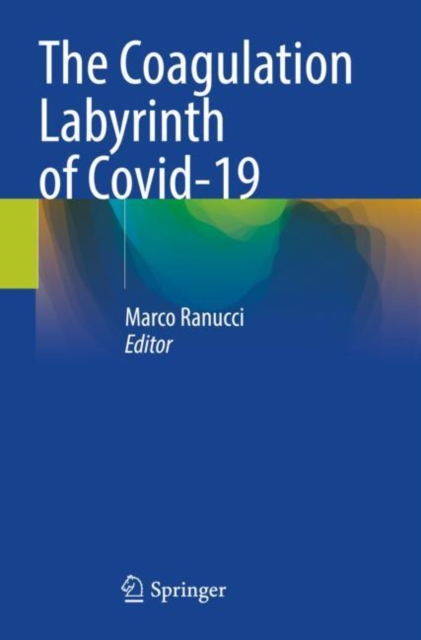 The Coagulation Labyrinth of Covid-19, Paperback / softback Book