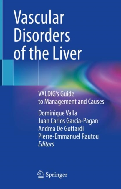 Vascular Disorders of the Liver : VALDIG's Guide to Management and Causes, Hardback Book