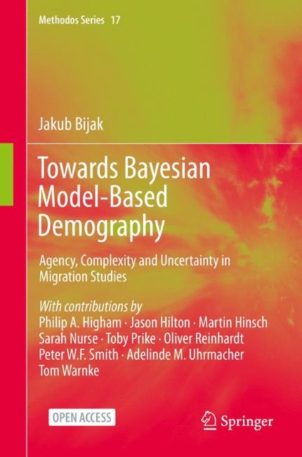 Towards Bayesian Model-Based Demography : Agency, Complexity and Uncertainty in Migration Studies, EPUB eBook
