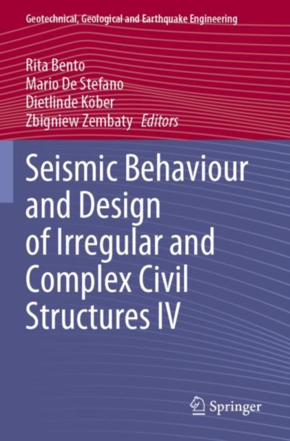 Seismic Behaviour and Design of Irregular and Complex Civil Structures IV, Paperback / softback Book