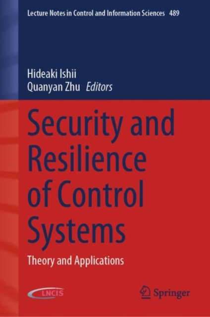 Security and Resilience of Control Systems : Theory and Applications, Hardback Book