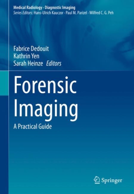 Forensic Imaging : A Practical Guide, Hardback Book