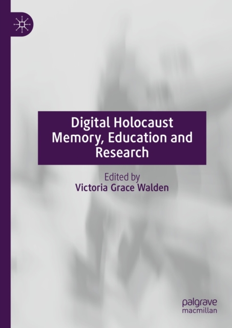 Digital Holocaust Memory, Education and Research, EPUB eBook