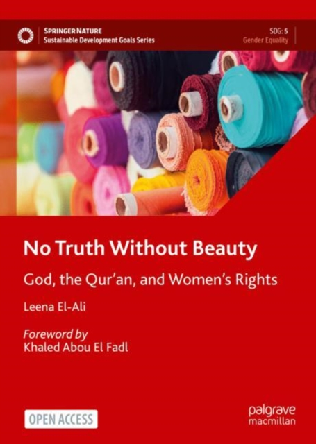 No Truth Without Beauty : God, the Qur'an, and Women's Rights, EPUB eBook