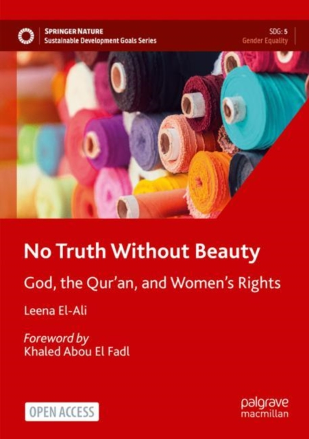No Truth Without Beauty : God, the Qur’an, and Women's Rights, Paperback / softback Book