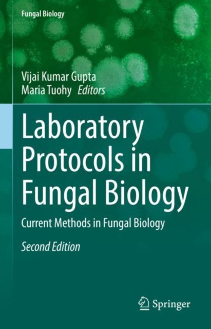Laboratory Protocols in Fungal Biology : Current Methods in Fungal Biology, EPUB eBook