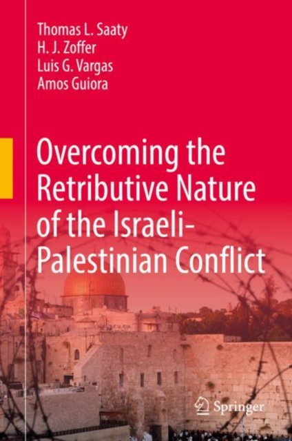 Overcoming the Retributive Nature of the Israeli-Palestinian Conflict, EPUB eBook