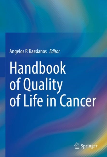 Handbook of Quality of Life in Cancer, Hardback Book