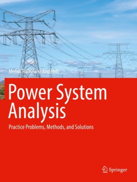 Power System Analysis : Practice Problems, Methods, and Solutions, Paperback / softback Book