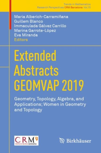 Extended Abstracts GEOMVAP 2019 : Geometry, Topology, Algebra, and Applications; Women in Geometry and Topology, EPUB eBook