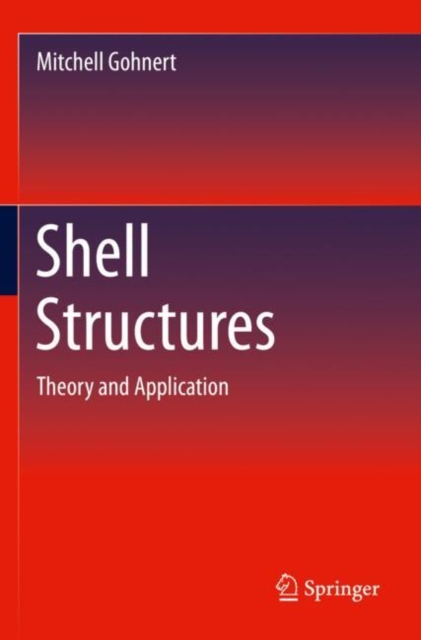 Shell Structures : Theory and Application, Paperback / softback Book