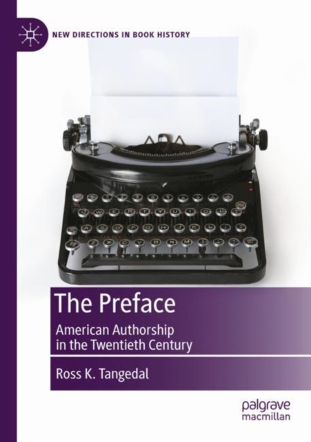 The Preface : American Authorship in the Twentieth Century, Paperback / softback Book