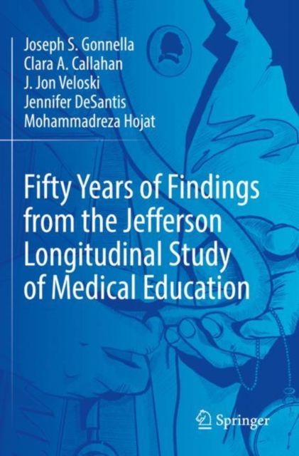 Fifty Years of Findings from the Jefferson Longitudinal Study of Medical Education, Paperback / softback Book