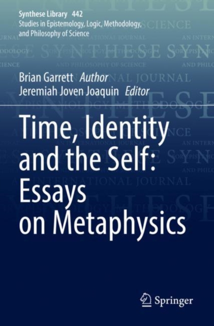 Time, Identity and the Self: Essays on Metaphysics, Paperback / softback Book