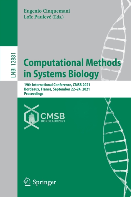 Computational Methods in Systems Biology : 19th International Conference, CMSB 2021, Bordeaux, France, September 22-24, 2021, Proceedings, Paperback / softback Book