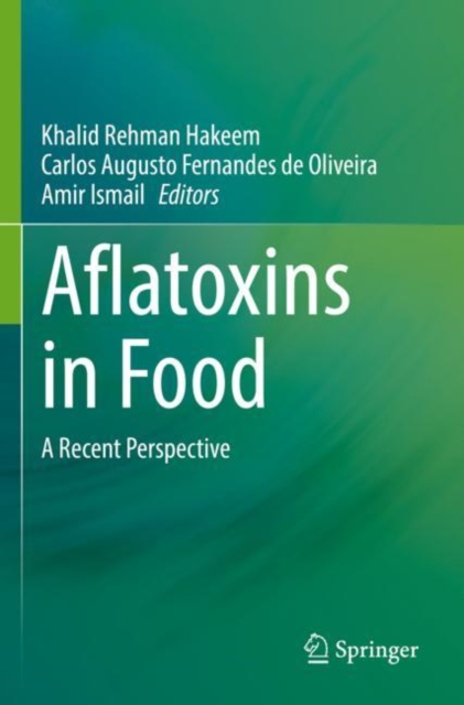 Aflatoxins in Food : A Recent Perspective, Paperback / softback Book