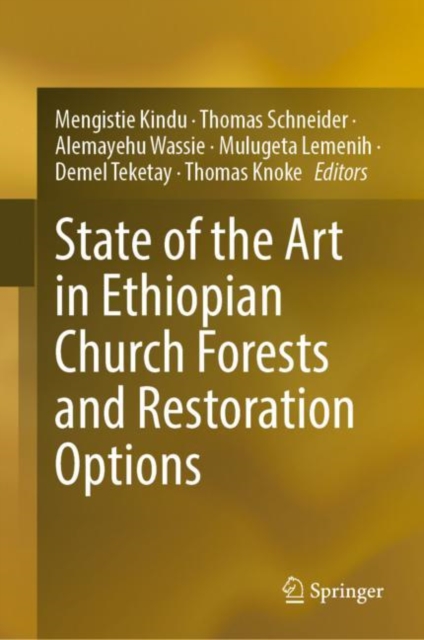 State of the Art in Ethiopian Church Forests and Restoration Options, EPUB eBook