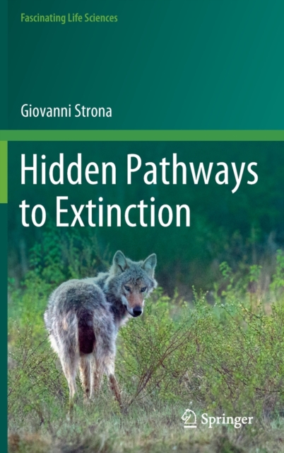 Hidden Pathways to Extinction, Hardback Book