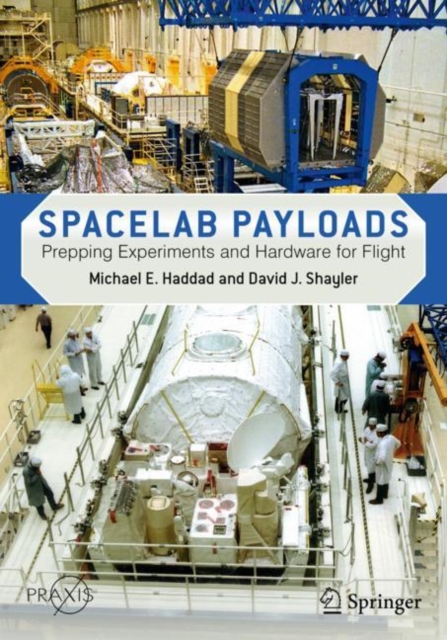 Spacelab Payloads : Prepping Experiments and Hardware for Flight, Paperback / softback Book