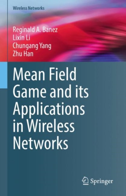Mean Field Game and its Applications in Wireless Networks, EPUB eBook