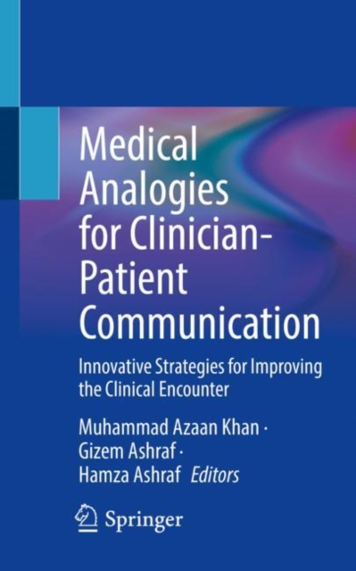 Medical Analogies for Clinician-Patient Communication : Innovative Strategies for Improving the Clinical Encounter, EPUB eBook