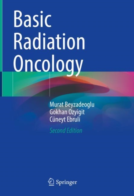 Basic Radiation Oncology, Hardback Book