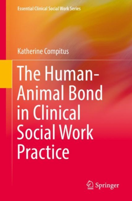 The Human-Animal Bond in Clinical Social Work Practice, EPUB eBook