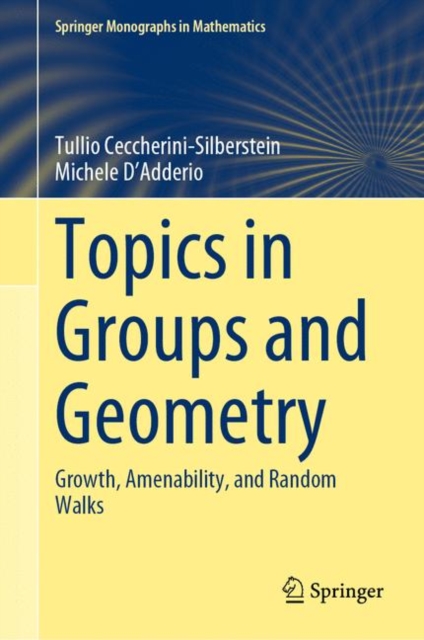 Topics in Groups and Geometry : Growth, Amenability, and Random Walks, Hardback Book