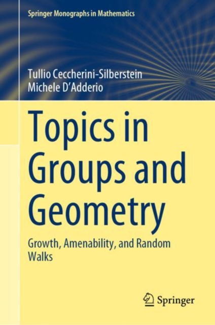 Topics in Groups and Geometry : Growth, Amenability, and Random Walks, PDF eBook