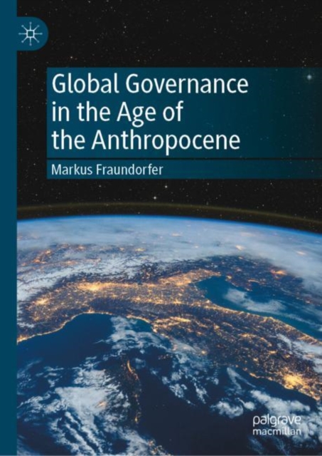 Global Governance in the Age of the Anthropocene, Hardback Book