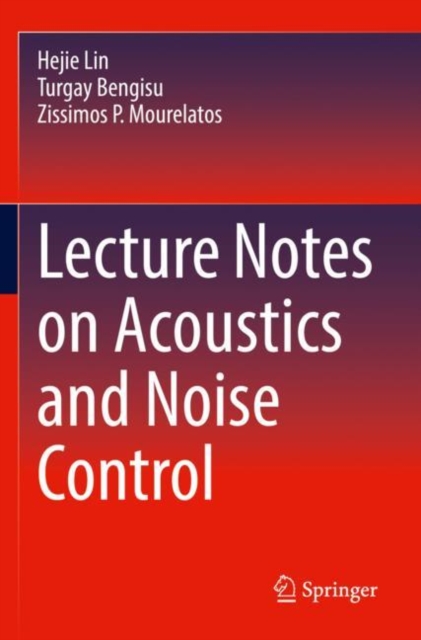 Lecture Notes on Acoustics and Noise Control, Paperback / softback Book