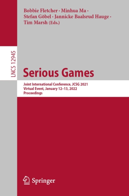 Serious Games : Joint International Conference, JCSG 2021, Virtual Event, January 12-13, 2022, Proceedings, EPUB eBook