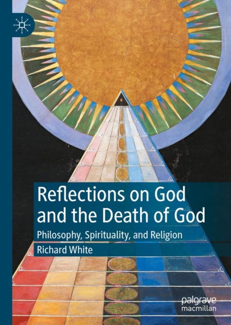 Reflections on God and the Death of God : Philosophy, Spirituality, and Religion, EPUB eBook