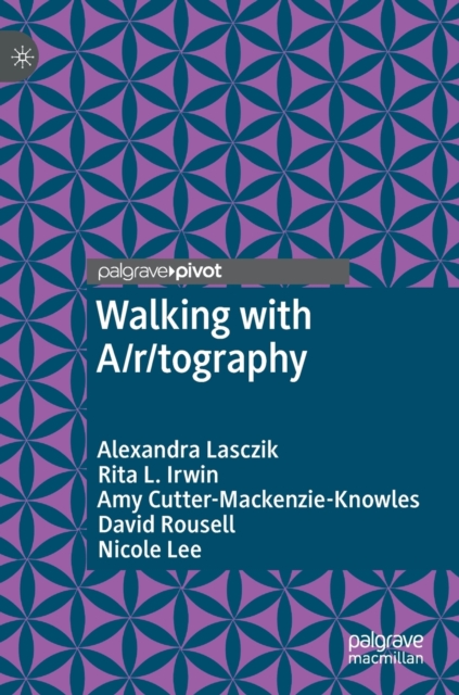 Walking with A/r/tography, Hardback Book