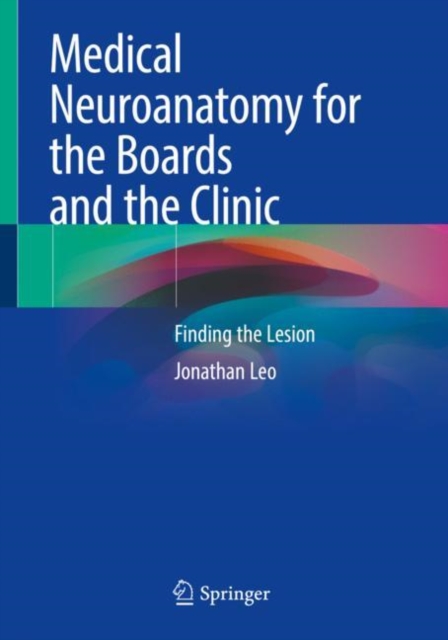 Medical Neuroanatomy for the Boards and the Clinic : Finding the Lesion, EPUB eBook
