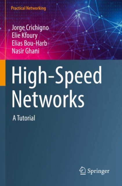 High-Speed Networks : A Tutorial, Paperback / softback Book
